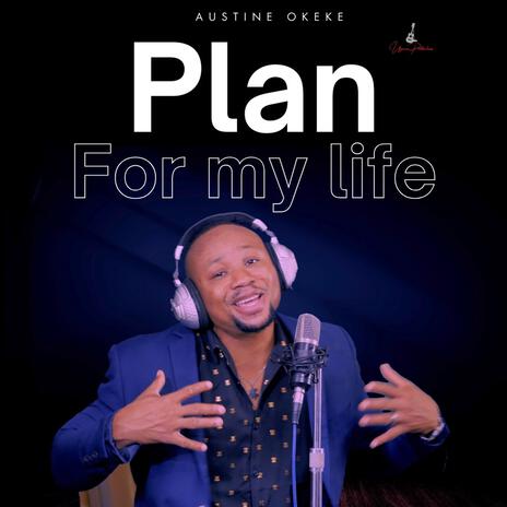 Plan for my Life | Boomplay Music