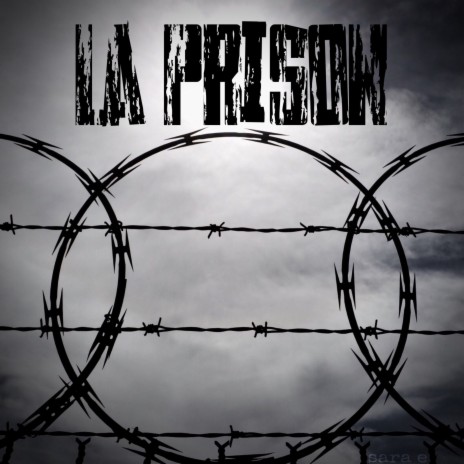 La Prison | Boomplay Music