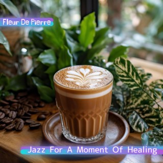 Jazz for a Moment of Healing
