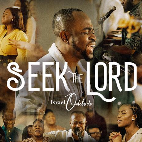 Seek the Lord | Boomplay Music