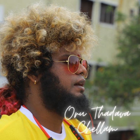 Oru Thadava Chellam | Boomplay Music