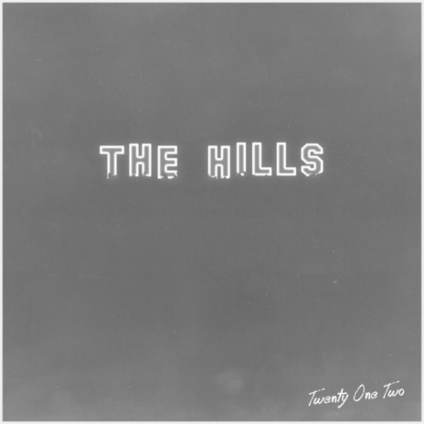 The Hills | Boomplay Music