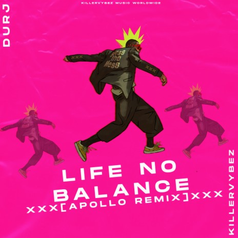 Life No Balance (APOLLO REMIX) ft. Durj | Boomplay Music