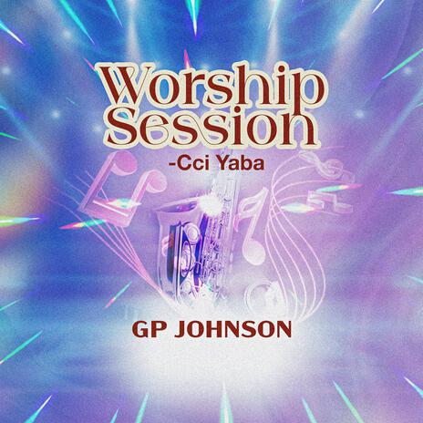 WORSHIP SESSION -CCI YABA | Boomplay Music