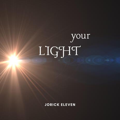 YOUR LIGHT | Boomplay Music