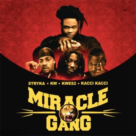 Miracle Gang ft. KW, Kwes2 & Kacci
