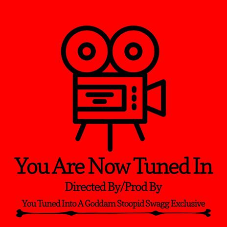 YOU ARE NOW TUNED IN | Boomplay Music