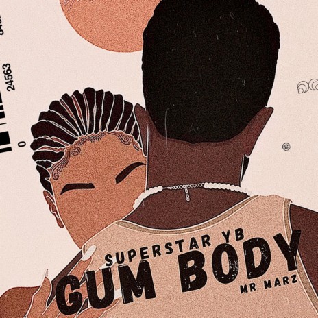 GUM BODY ft. Mr Marz | Boomplay Music
