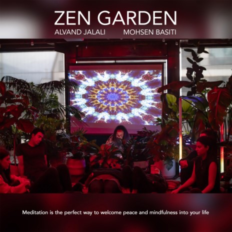 Zen Garden ft. Mohsen Basiti | Boomplay Music