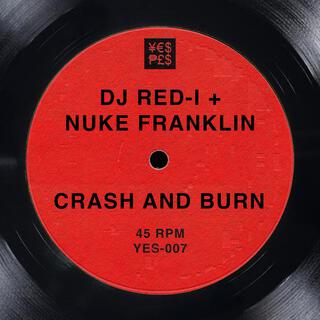 Crash And Burn ft. DJ Red-I lyrics | Boomplay Music