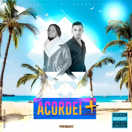 Acordei + (Radio Edit) ft. Dj Nix | Boomplay Music