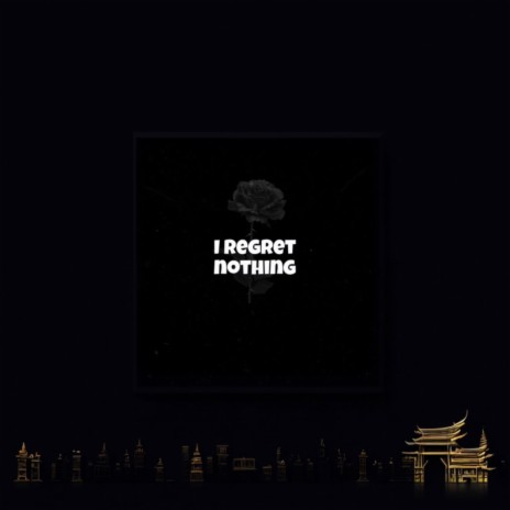 I Regret Nothing ft. HI-MULA | Boomplay Music