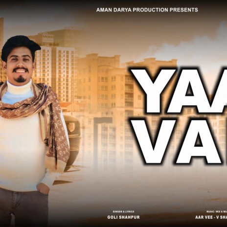 Yaar Te Vair ft. Goli Shahpur, V Shahpuria & Aar Vee | Boomplay Music