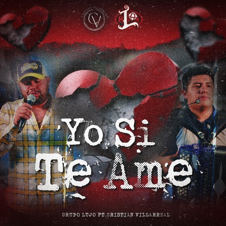 Yo Si Te Ame ft. Cristian Villarreal | Boomplay Music