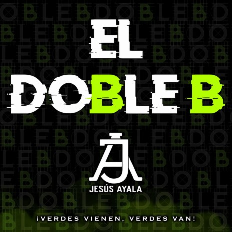 El Doble B | Boomplay Music