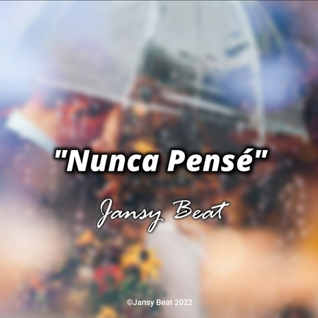 Nunca Pensé (Instrumental) | Boomplay Music