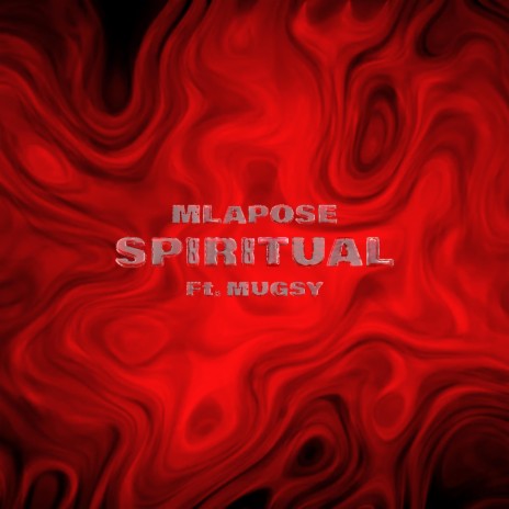 Spiritual ft. Mugsy | Boomplay Music