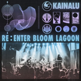 Re:Enter Bloom Lagoon