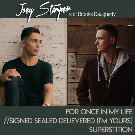 For Once in My Life / Signed, Sealed, Delivered (I’m Yours) / Superstition ft. Brooks Daugherty | Boomplay Music