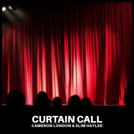 Curtain Call ft. Slim Haylee | Boomplay Music