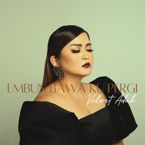 Embun Bawa Ku Pergi | Boomplay Music