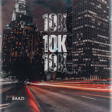 10K | Boomplay Music