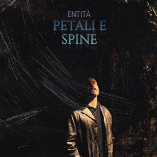 Download Entità album songs: Petali e Spine