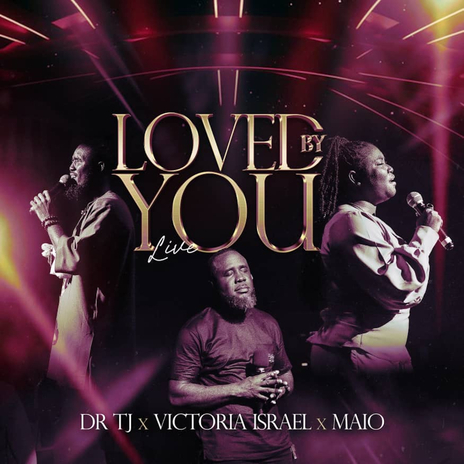 Loved by You (Live) | Boomplay Music