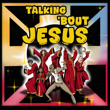 Talking 'bout Jesus | Boomplay Music