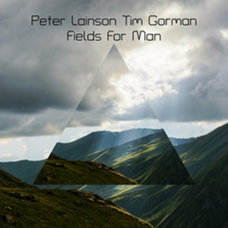 Fields for Man ft. Tim Gorman | Boomplay Music