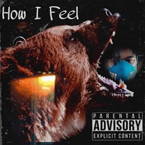 How I Feel | Boomplay Music