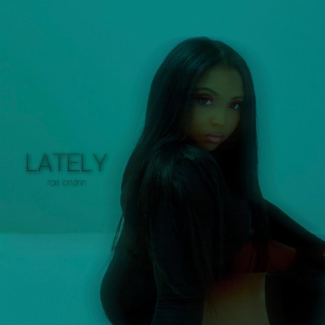 LATELY | Boomplay Music