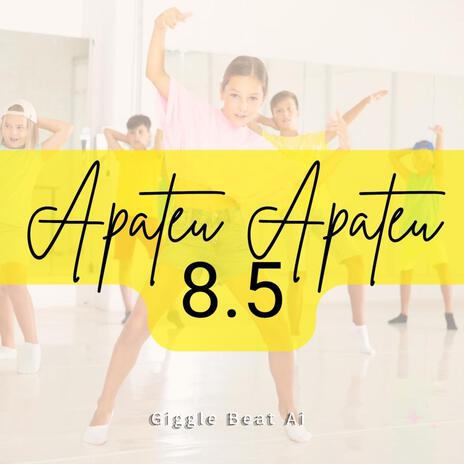 Apateu Apateu 8.5 | Boomplay Music