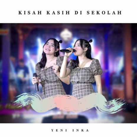 Kisah Kasih Di Sekolah | Boomplay Music