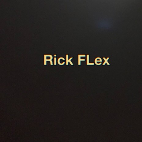 Rick FLex | Boomplay Music