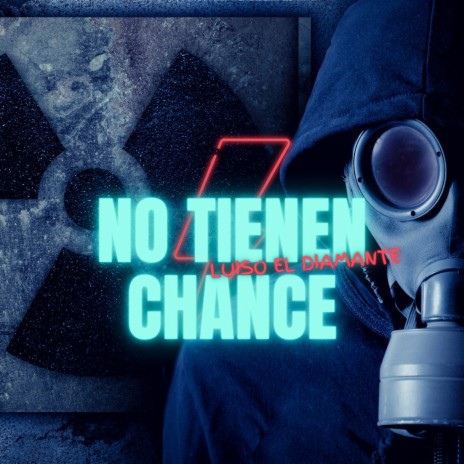 No Tienen Chance