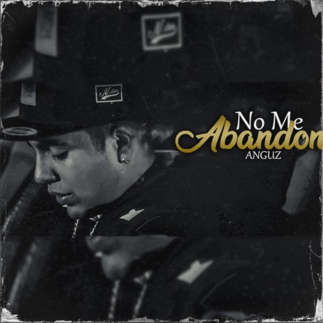 No Me Abandones | Boomplay Music