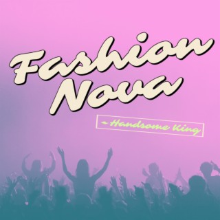 Fashion Nova (Radio Edit)