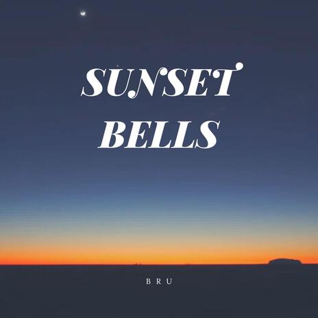 SUNSET BELLS | Boomplay Music