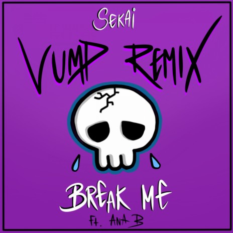 Break Me ft. Ana B | Boomplay Music