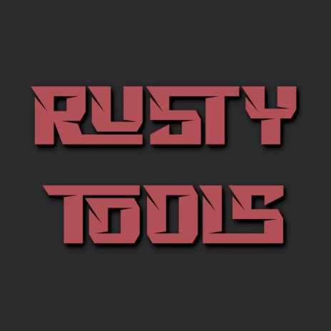 Rusty Tools | Boomplay Music