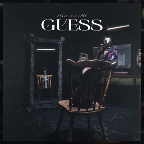 Guess Ft. Dry | Boomplay Music