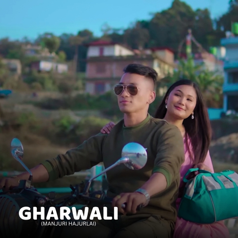 Gharwali (Manjuri Hajurlai) | Boomplay Music