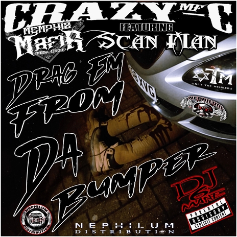 Drag Em From Da Bumper ft. Scan Man | Boomplay Music