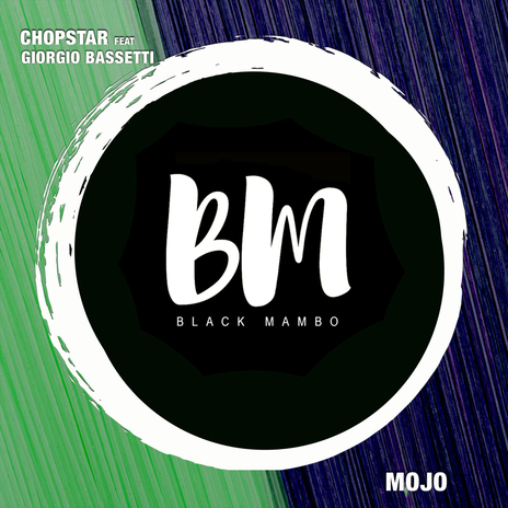 Mojo ft. Giorgio Bassetti | Boomplay Music