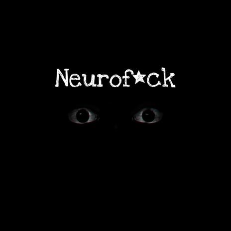 Neurofuck (remastered) | Boomplay Music