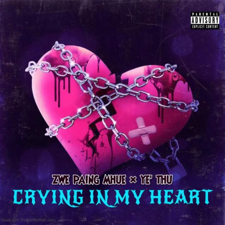 Crying In My Heart (feat. Ye' Thu) | Boomplay Music