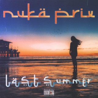 Last Summer (2019 Unreleased)