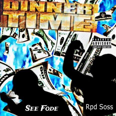 Dinner Time ft. Rpd Soss | Boomplay Music