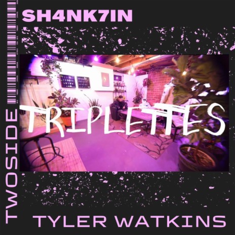 Triplettes-Rogue Tapes ft. Tyler Watkins & Twoside | Boomplay Music